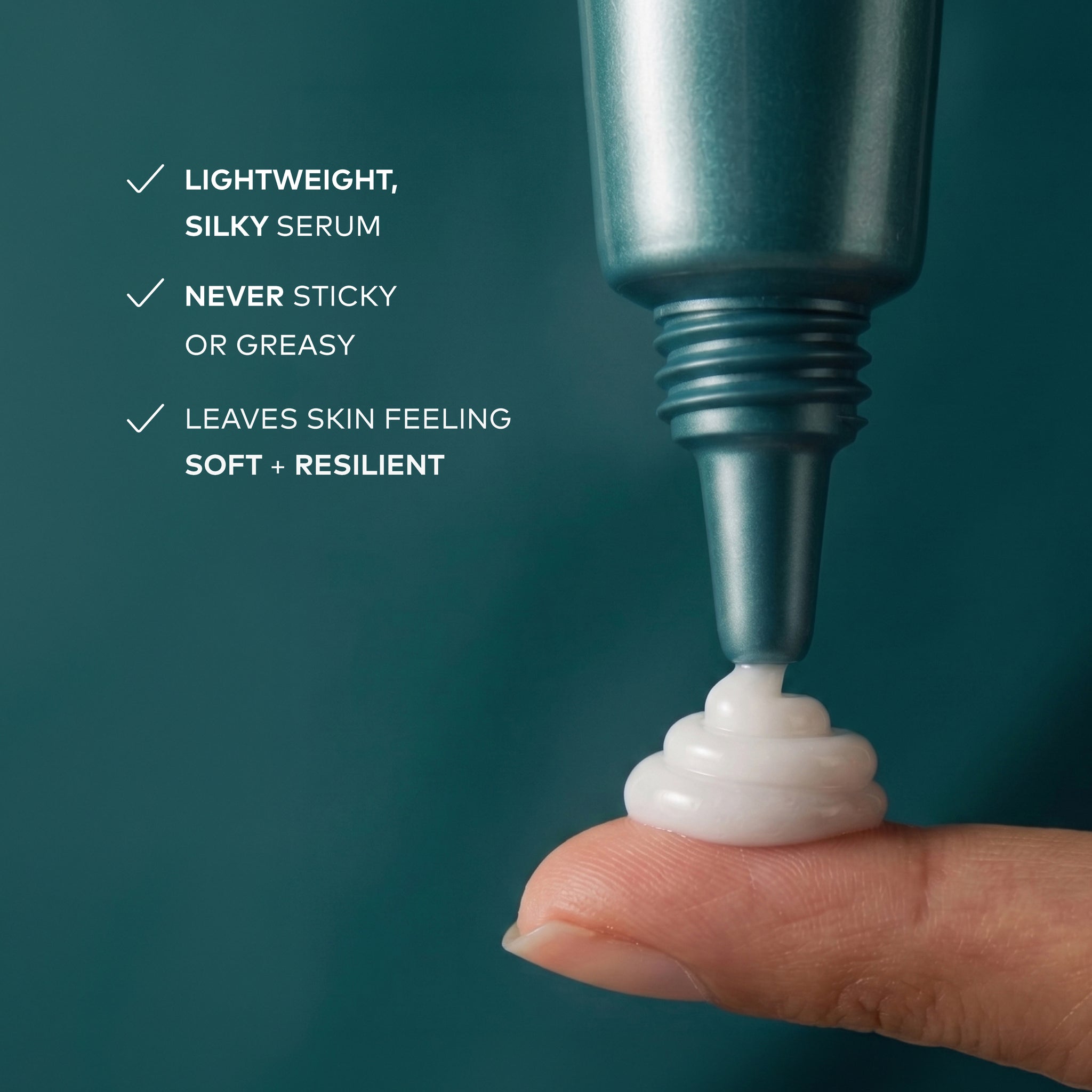 A close-up of a teal cosmetic serum tube dispensing a white cream onto a fingertip, with marketing text on the left reading 'LIGHTWEIGHT, SILKY SERUM', 'NEVER STICKY OR GREASY', and 'LEAVES SKIN FEELING SOFT + RESILIENT'.